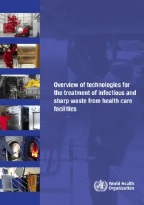 Overview of Technologies for the Treatment of Infectious and Sharp Waste from Health Care Facilities